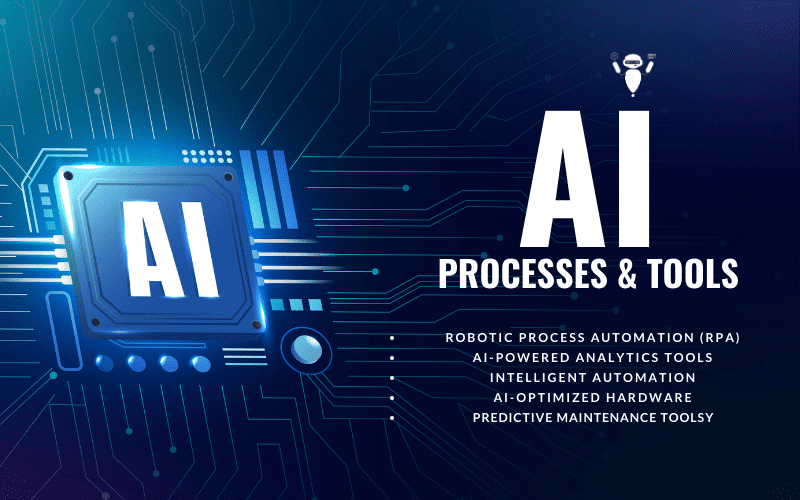 AI processes and tools