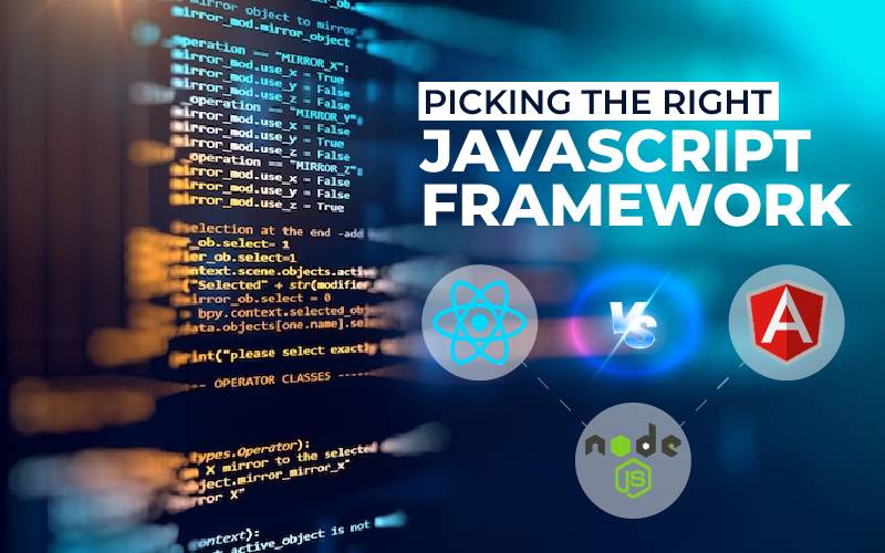 angular.js vs react.js vs node.js picking the right javascript framework