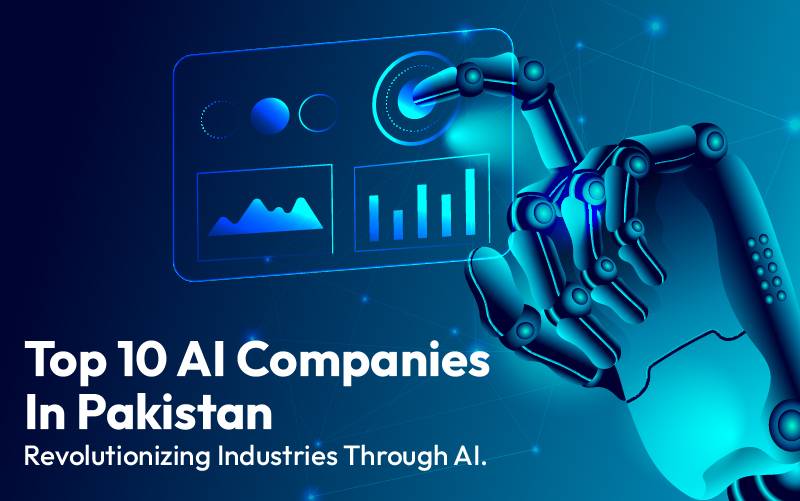 Top 10 AI companies in Pakistan