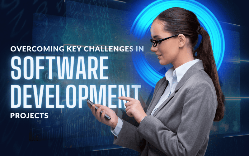 Challenges In Software Development Projects