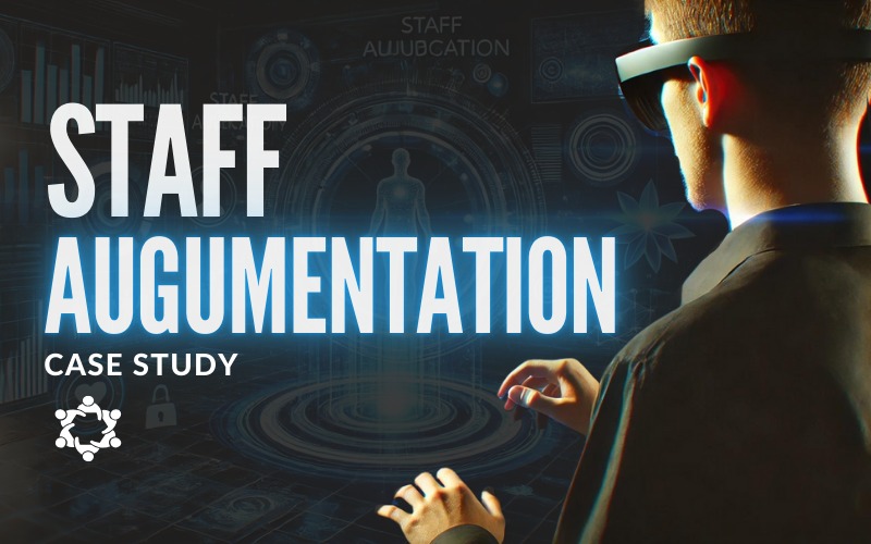 Staff Augmentation Case Study